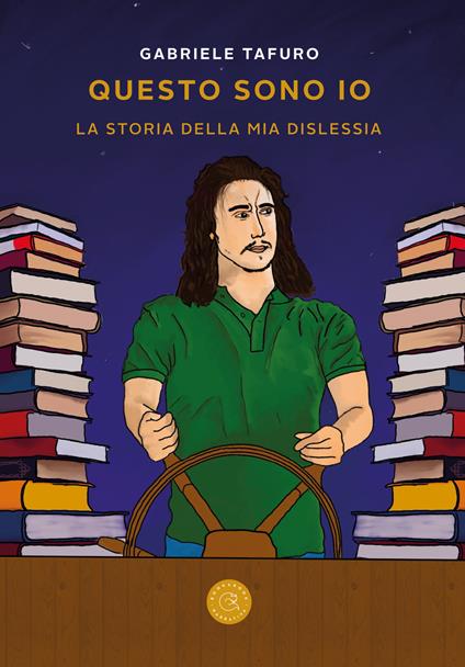 Questo sono io. La storia della mia dislessia - Gabriele Tafuro - copertina