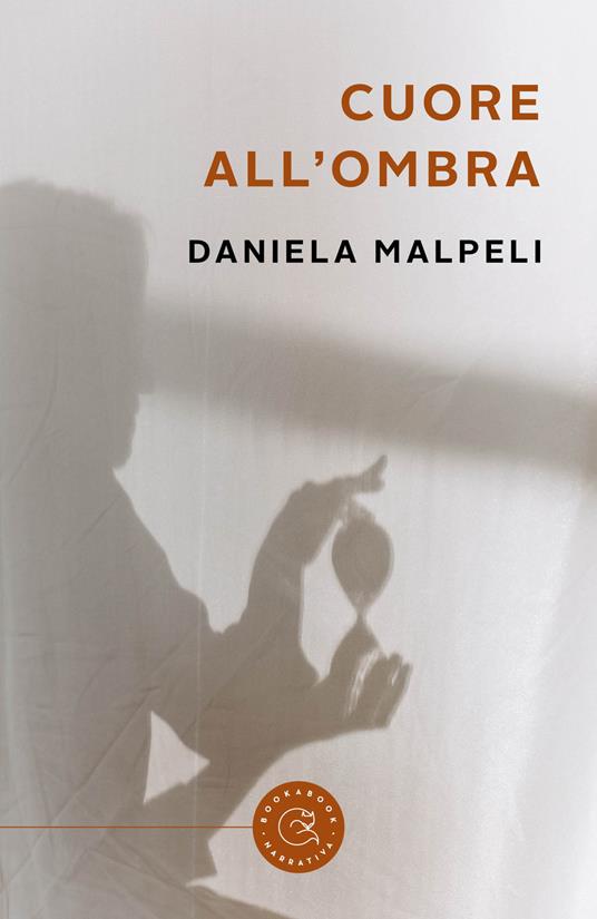 Cuore all'ombra - Daniela Malpeli - copertina