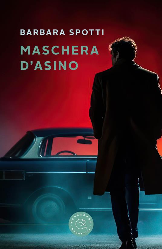 Maschera d'asino - Barbara Spotti - copertina