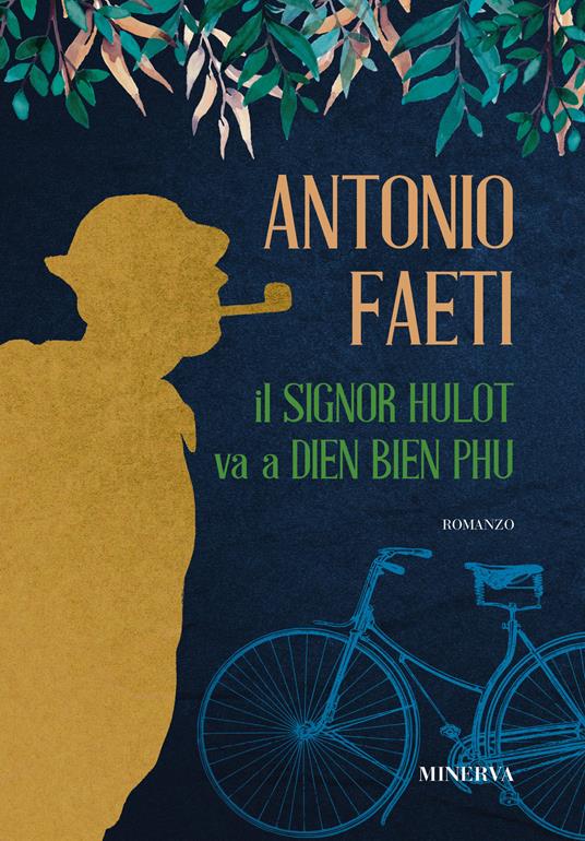 Il signor Hulot va a Dien Bien Phu - Antonio Faeti - copertina