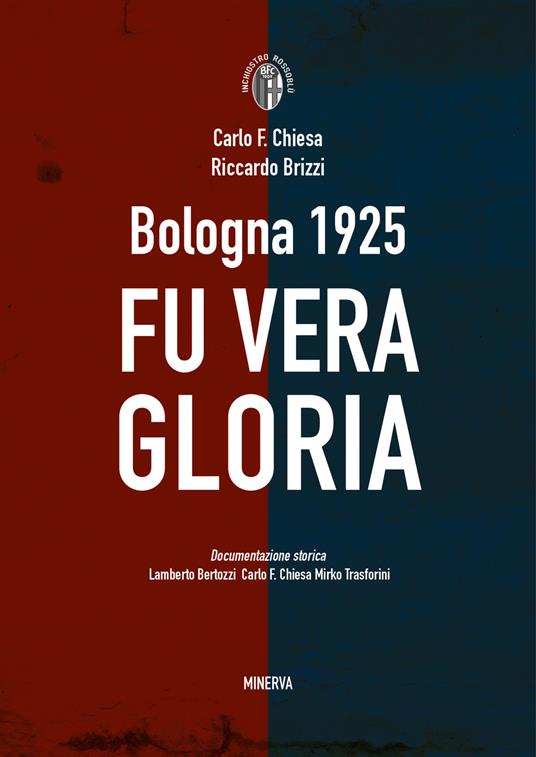 Bologna 1925. Fu vera gloria - Riccardo Brizzi,Carlo Felice Chiesa - copertina