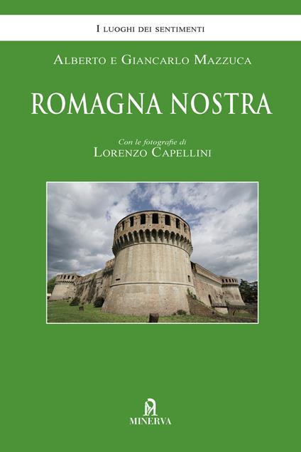 Romagna nostra - Alberto Mazzuca,Giancarlo Mazzuca - copertina