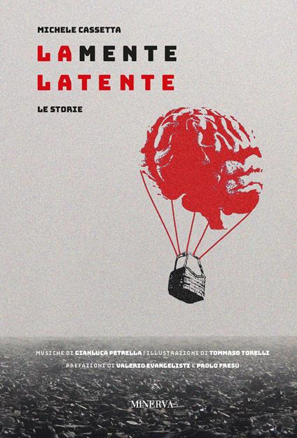 La mente latente. Le storie - Michele Cassetta,Gianluca Petrella - copertina