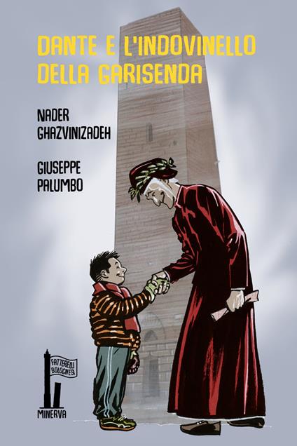 Dante e l'indovinello della Garisenda. Ediz. illustrata - Nader Ghazvinizadeh - copertina