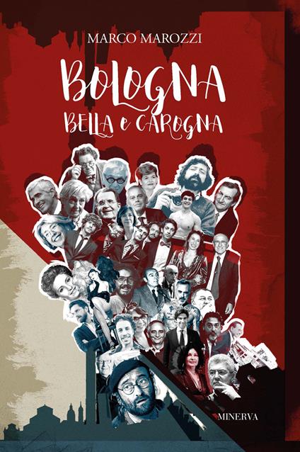 Bologna bella e carogna - Marco Marozzi - copertina