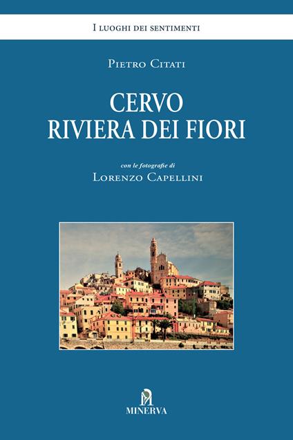 Cervo. Riviera dei fiori - Pietro Citati - copertina