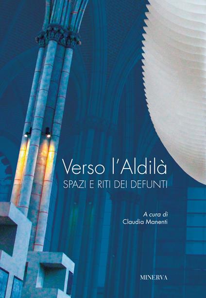 Verso l'aldilà. Spazi e riti dei defunti - copertina