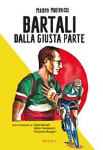 Gino Bartali. Il bene si fa ma non si dice