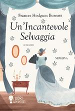 Un'incantevole selvaggia