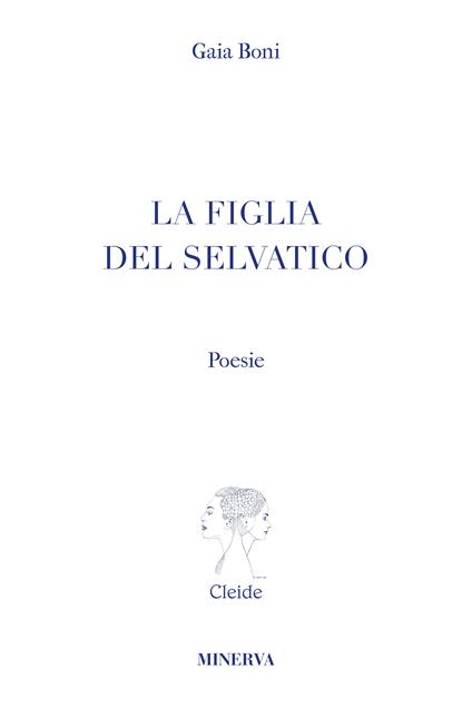 La figlia del selvatico - Gaia Boni - copertina