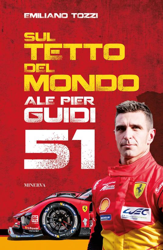 Sul tetto del mondo. Ale Pier Guidi 51 - Emiliano Tozzi - copertina