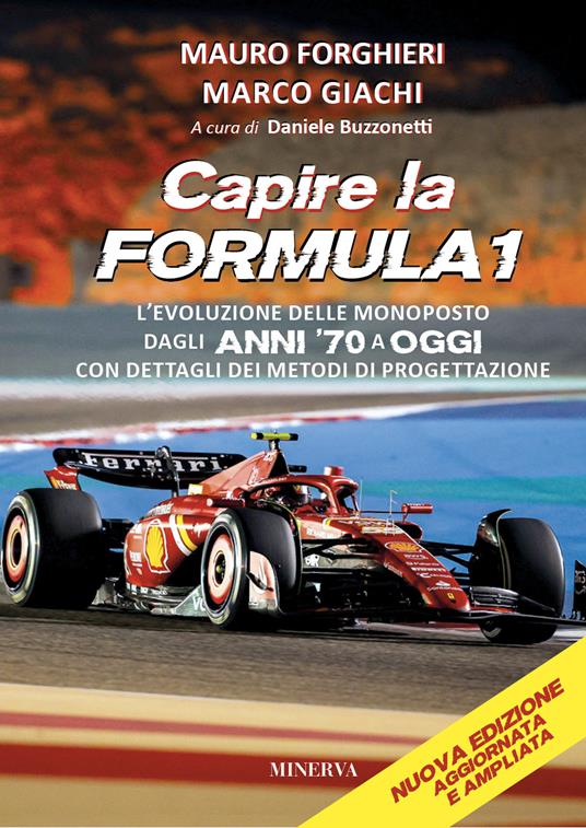 Capire la Formula 1. L'evoluzione delle monoposto dagli anni '70 a oggi. Con dettagli dei metodi di progettazione - Mauro Forghieri,Marco Giachi - copertina