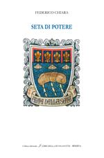 Seta di potere. Ediz. italiana e inglese