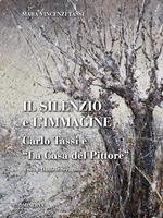 Il silenzio e l'immagine. Carlo Tassi
