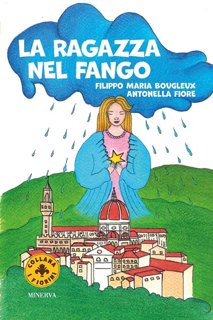 La ragazza nel fango. Ediz. a colori - Filippo Maria Bougleux - copertina