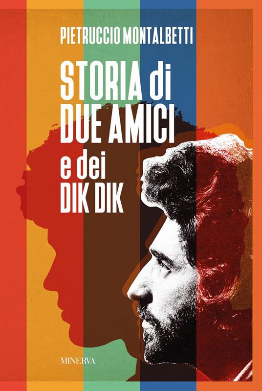 Storia di due amici e dei Dik Dik - Pietruccio Montalbetti - copertina