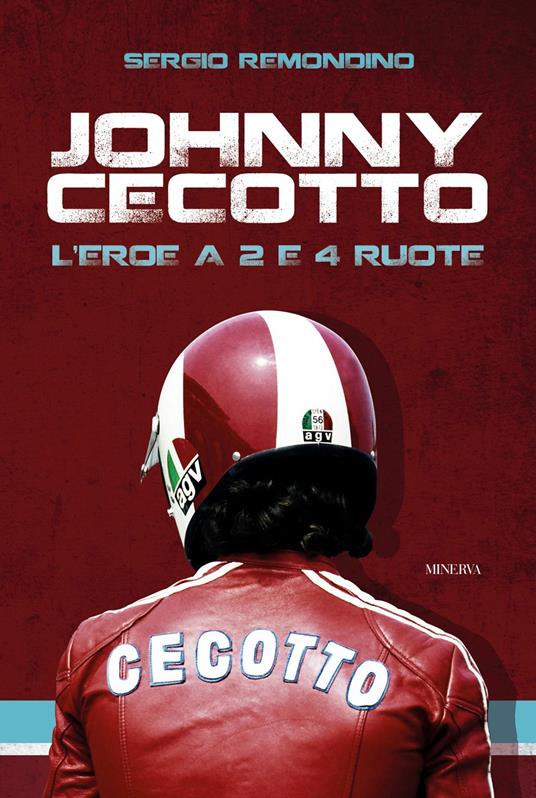 Johnny Cecotto. L’eroe a 2 e 4 ruote - Sergio Remondino - copertina