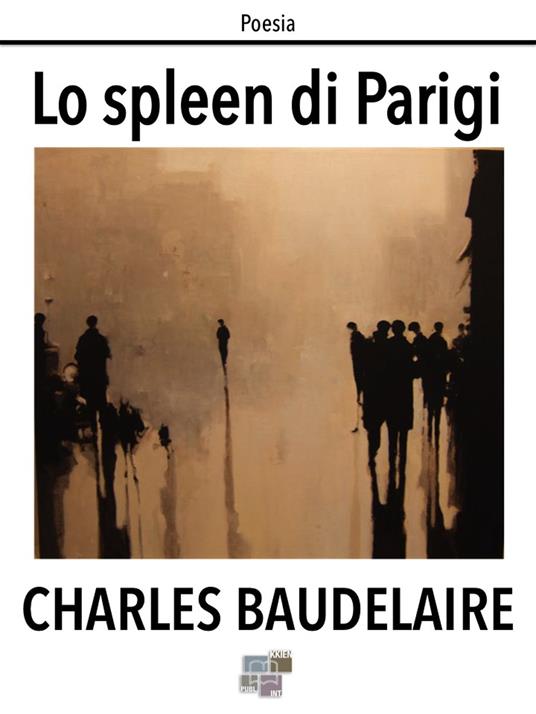Lo spleen di Parigi - Charles Baudelaire - ebook