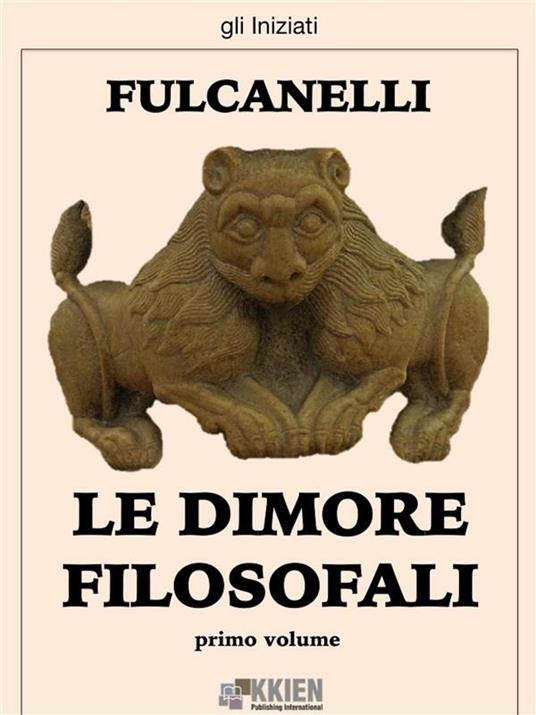 Le dimore filosofali. Vol. 1 - Fulcanelli - ebook
