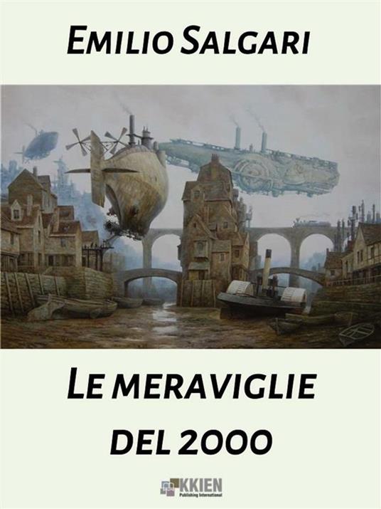 Le meraviglie del 2000 - Emilio Salgari - ebook