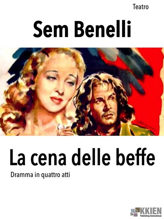 La cena delle beffe - Sem Benelli - ebook