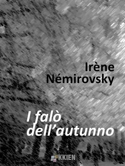 I falò dell'autunno - Irène Némirovsky - ebook