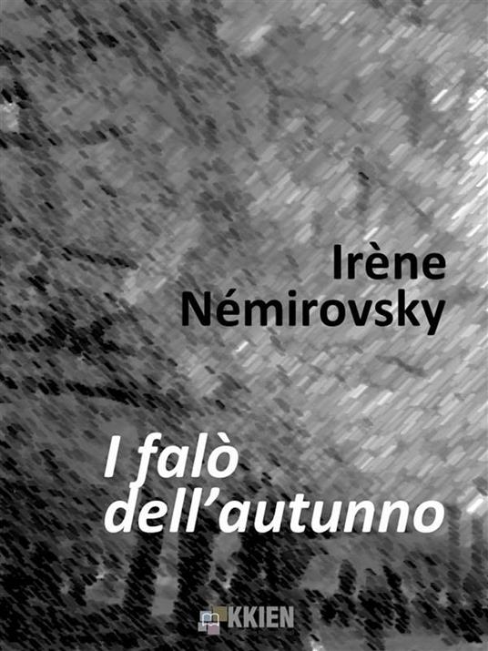 I falò dell'autunno - Irène Némirovsky - ebook