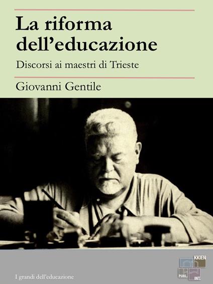 La riforma dell'educazione - Giovanni Gentile - ebook
