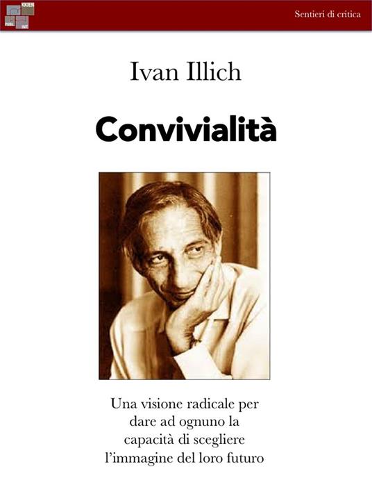 Convivialità - Ivan Illich - ebook