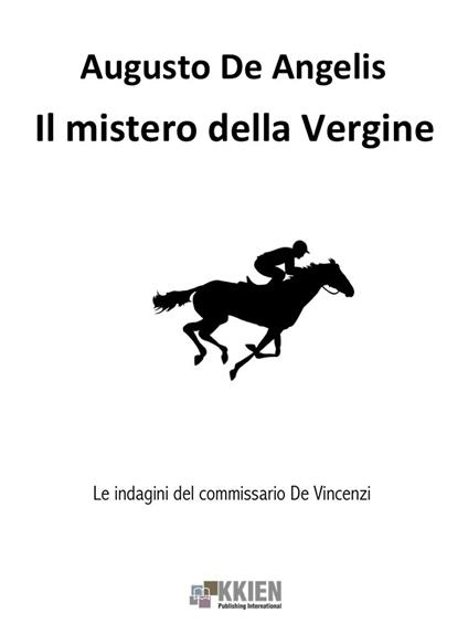 Il mistero della Vergine - Augusto De Angelis - ebook