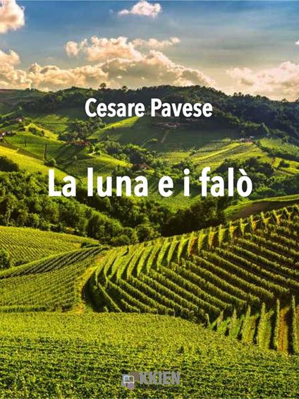 La luna e i falò - Cesare Pavese - ebook