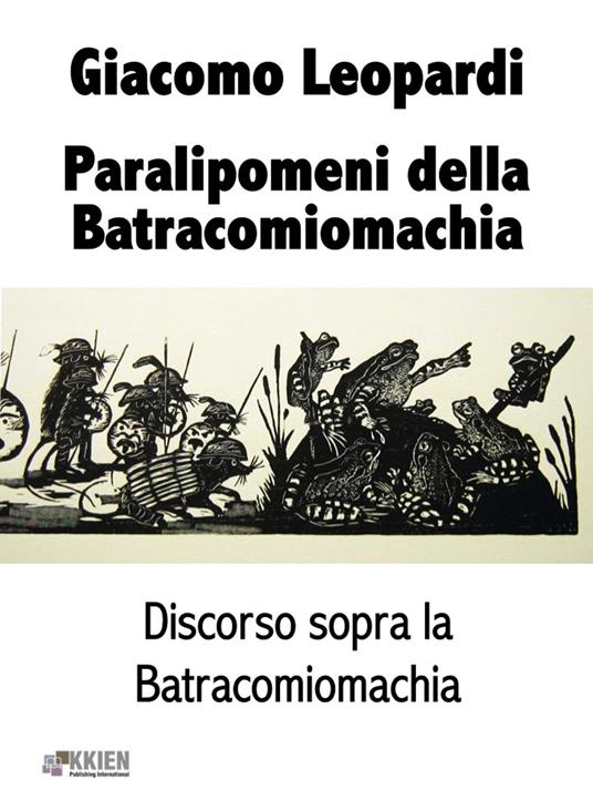 Paralipomeni della Batracomiomachia - Giacomo Leopardi - ebook