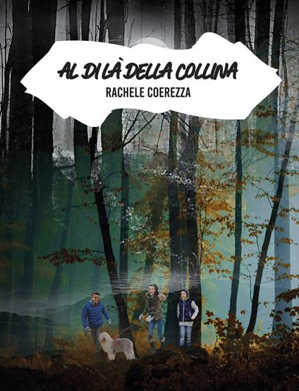 Al di là della collina - Rachele Coerezza - copertina