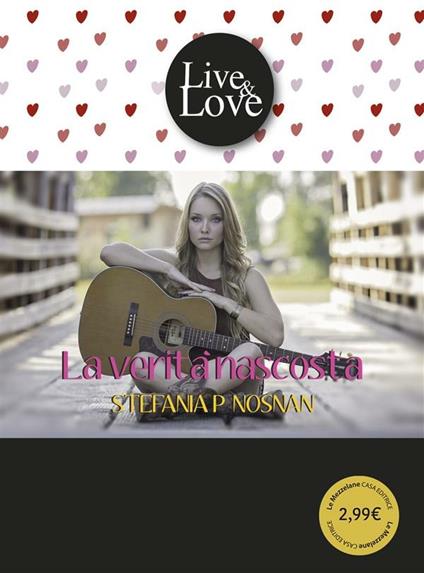 La verità nascosta - Stefania P. Nosnan,Elena Ungini,Gaia Cicaloni - ebook