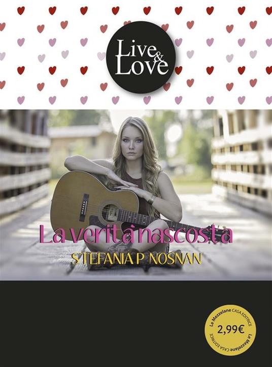 La verità nascosta - Stefania P. Nosnan,Elena Ungini,Gaia Cicaloni - ebook