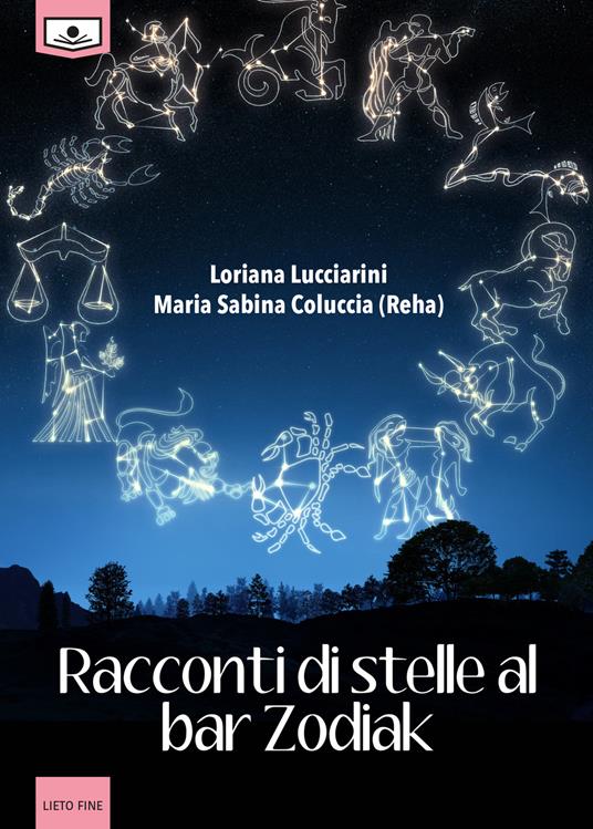 Racconti di stelle al bar Zodiak - Loriana Lucciarini,Maria Sabina Coluccia - copertina