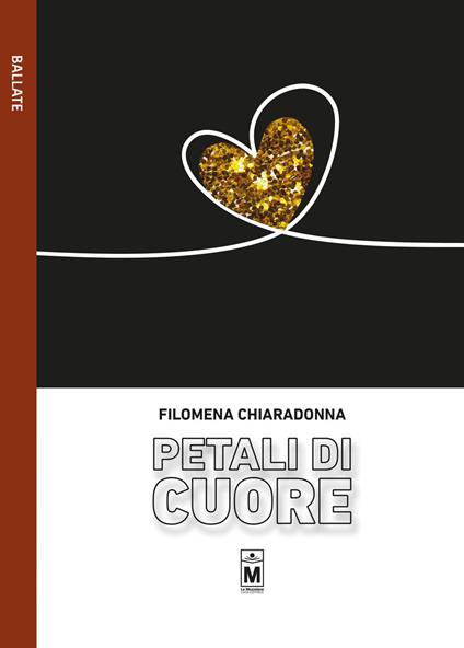 Petali di cuore - Filomena Chiaradonna,Giuseppe Di Benedetto - ebook