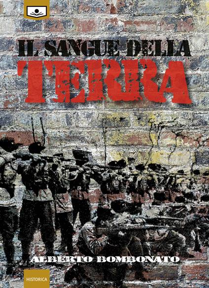 Il sangue della terra - Alberto Bombonato - copertina