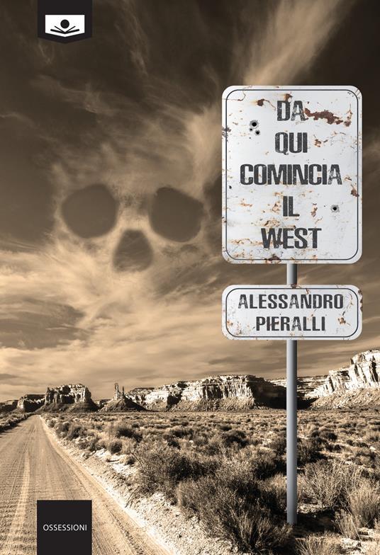 Da qui comincia il West - Alessandro Pieralli - copertina