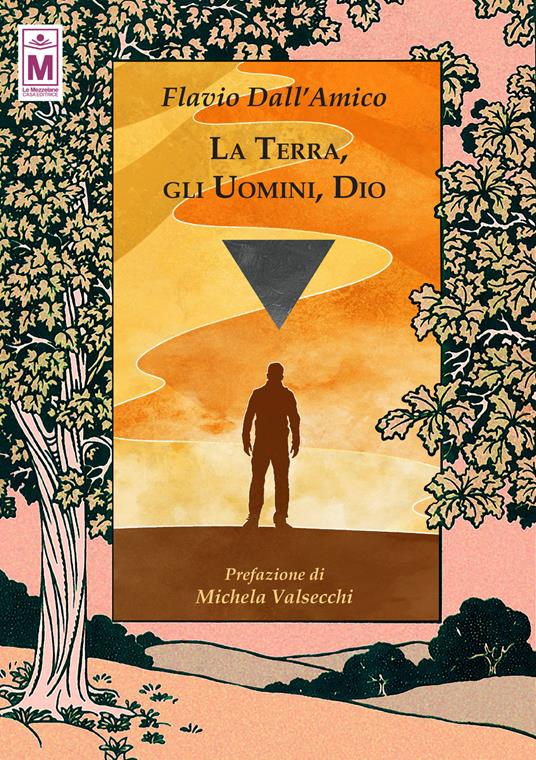 La Terra, gli uomini, Dio - Flavio Dall'Amico - copertina