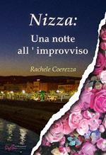 Nizza: una notte all'improvviso. Ediz. integrale