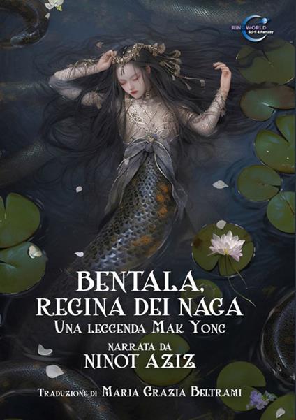 Bentala, regina dei Naga. Una leggenda Mak Yong - Ninot Aziz - copertina