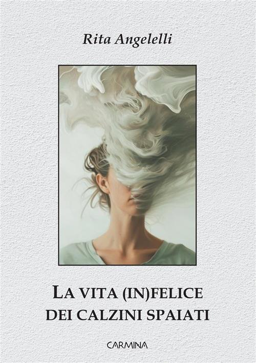 La vita (in)felice dei calzini spaiati - Rita Angelelli - copertina