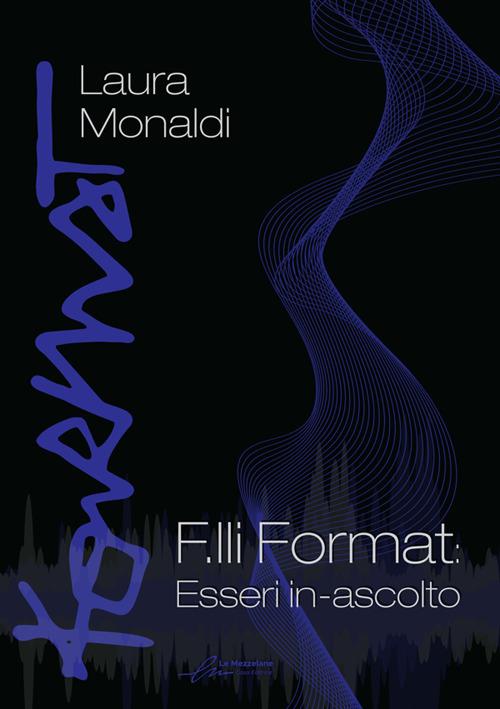 F.lli Format: Esseri in-ascolto - Laura Monaldi - copertina