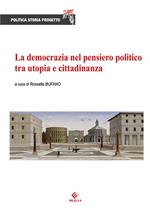 La democrazia nel pensiero politico tra utopia e cittadinanza