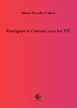 Enseigner et s’amuser avec les TIC