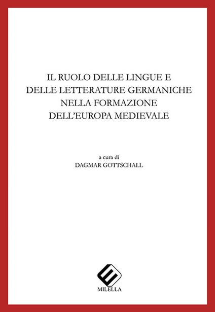 Il ruolo delle lingue e delle letterature germaniche nella formazione dell'Europa meridionale - copertina