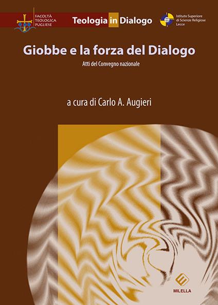 Giobbe e la forza del Dialogo. Atti del Convegno nazionale - copertina