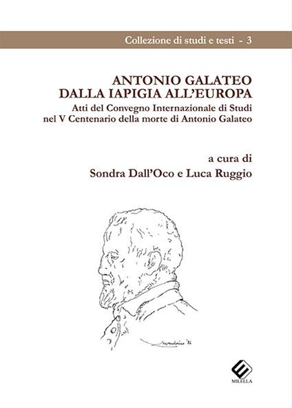 Antonio Galateo dalla Iapigia all'Europa. Atti del Convegno Internazionale di Studi nel V Centenario della morte di Antonio Galateo - copertina