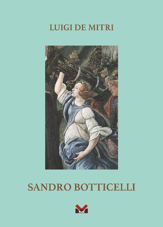 Sandro Botticelli - Luigi De Mitri - copertina
